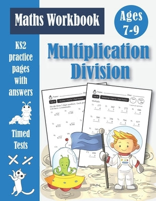 Multiplication and Division Workbook - KS2 Maths Timed Tests: Targeted Practice & Revision Papers (With Answer Key) Times Tables Facts Book 1 - Ages 7 by Publishing, Math Blue