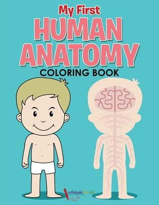 My First Human Anatomy Coloring Book by For Kids, Activibooks