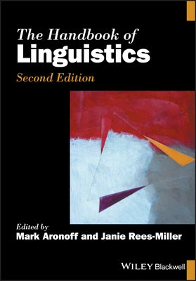 The Handbook of Linguistics by Aronoff, Mark