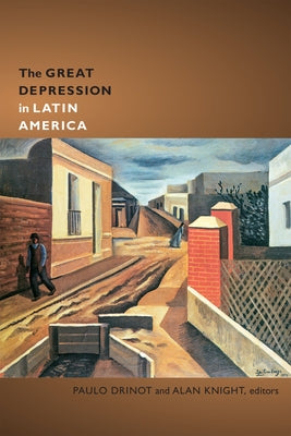 The Great Depression in Latin America by Drinot, Paulo