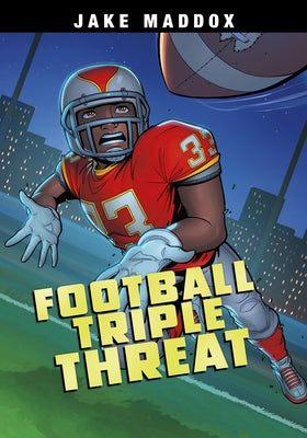 Football Triple Threat by Maddox, Jake