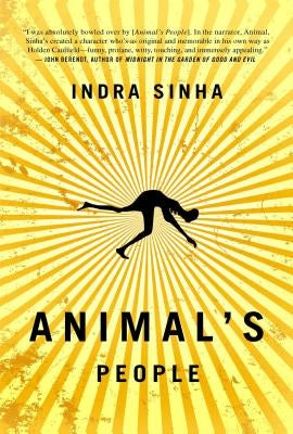 Animal's People by Sinha, Indra