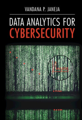 Data Analytics for Cybersecurity by Janeja, Vandana P.