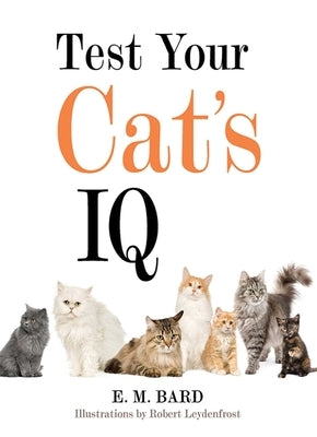 Test Your Cat's IQ by Bard, E. M.