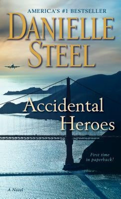 Accidental Heroes by Steel, Danielle