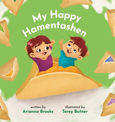 My Happy Hamentashen by Brooks, Arianna