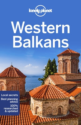 Lonely Planet Western Balkans 3 by Dragicevich, Peter