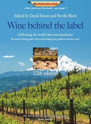 Wine behind the label 12th edition by Moore, David