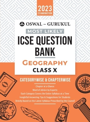 Oswal - Gurukul Geography Most Likely Question Bank: ICSE Class 10 For 2023 Exam by Oswal