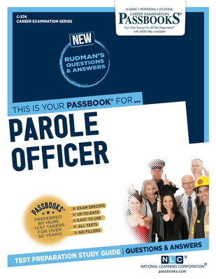 Parole Officer (C-574): Passbooks Study Guide by Corporation, National Learning