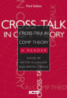 Cross-Talk in Comp Theory: A Reader by Villanueva, Victor