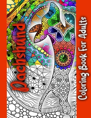 Dachshund Coloring Book For Adults: A cute gift for dog and puppy lovers by Kramp, Kathrin