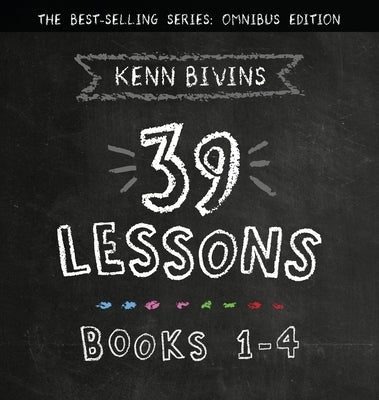 The 39 Lessons Series: Books 1-4 by Bivins, Kenn