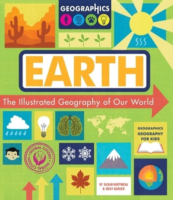 Earth: The Illustrated Geography of Our World by Martineau, Susan