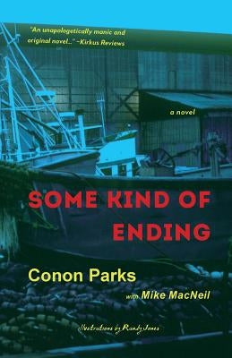 Some Kind of Ending by Parks, Conon