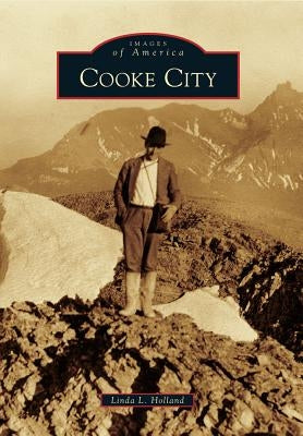 Cooke City by Holland, Linda L.