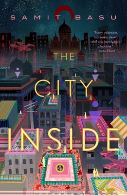 The City Inside by Basu, Samit