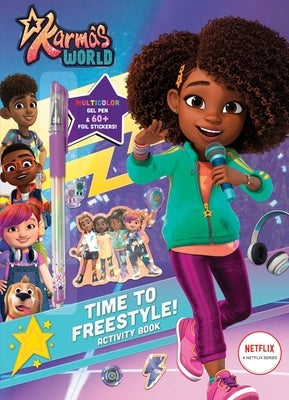 Karma's World: Time to Freestyle! Activity Book by Baranowski, Grace