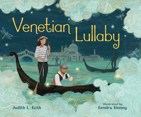 Venetian Lullaby by Roth, Judith L.