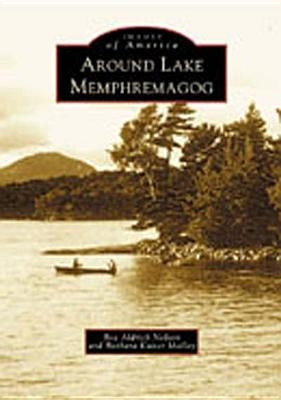 Around Lake Memphremagog by Nelson, Bea Aldrich