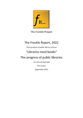 Freckle Report 2022 by Coates, Tim