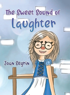 The Sweet Sound of Laughter by Segrin, Joan
