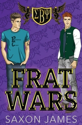 Frat Wars: Presidential Chaos by James, Saxon