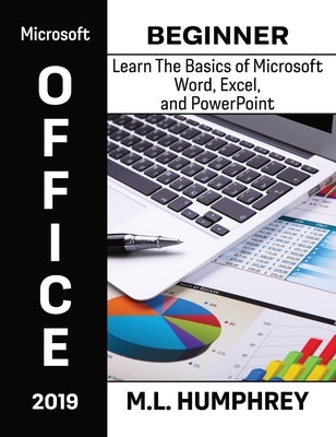 Microsoft Office 2019 Beginner by Humphrey, M. L.