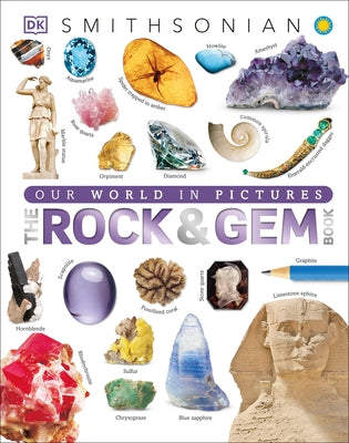 The Rock and Gem Book: And Other Treasures of the Natural World by DK