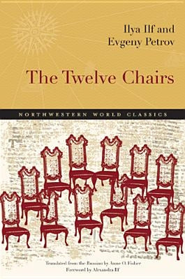 The Twelve Chairs by Ilf, Ilya