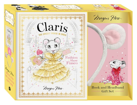 Claris: Book & Headband Gift Set: Claris: Fashion Show Fiasco by Hess, Megan