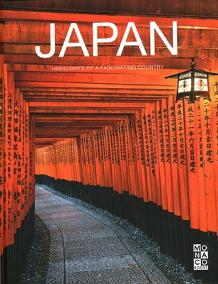 Japan: Highlights of a Fascinating Country by Monaco Books