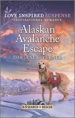 Alaskan Avalanche Escape by Turner, Darlene L.