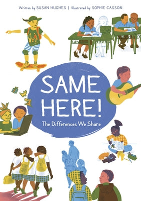 Same Here!: The Differences We Share by Hughes, Susan