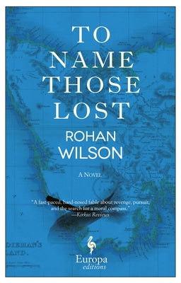 To Name Those Lost by Wilson, Rohan