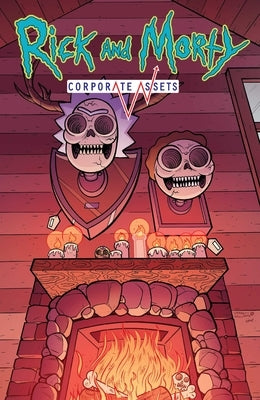 Rick and Morty: Corporate Assets by Asmus, James