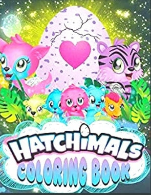 Hatchimals coloring book: Anxiety Hatchimals Coloring Books For Adults And Kids Relaxation And Stress Relief by Coloring, Fatima