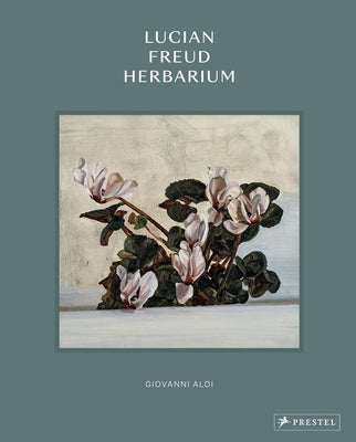 Lucian Freud Herbarium by Aloi, Giovanni