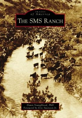 The SMS Ranch by Youngblood Phd, Dawn