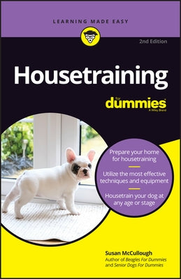 Housetraining For Dummies, 2nd Edition by McCullough, Susan