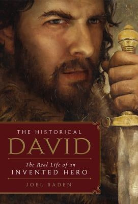 The Historical David by Baden, Joel