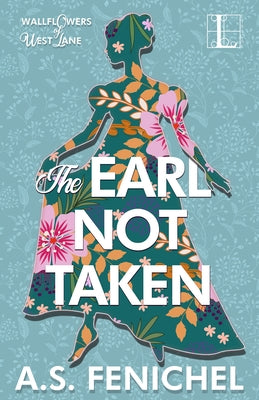 The Earl Not Taken by Fenichel, A. S.