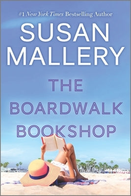 The Boardwalk Bookshop: A 2022 Beach Read by Mallery, Susan