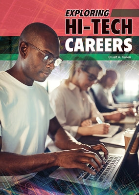 Exploring Hi-Tech Careers by Kallen, Stuart A.