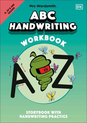 Mrs Wordsmith ABC Handwriting Workbook, Kindergarten & Grades 1-2: Storybook with Handwriting Practice by Mrs Wordsmith