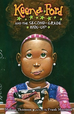 Keena Ford and the Second-Grade Mix-Up by Thomson, Melissa