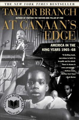 At Canaan's Edge: America in the King Years, 1965-68 by Branch, Taylor