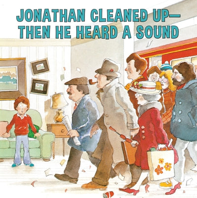 Jonathan Cleaned Up?then He Heard a Sound: Or Blackberry Subway Jam by Munsch, Robert