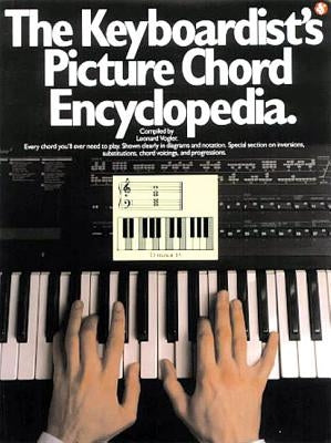 The Keyboardist's Picture Chord Encyclopedia by Vogler, Leonard
