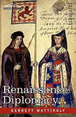 Renaissance Diplomacy by Mattingly, Garrett